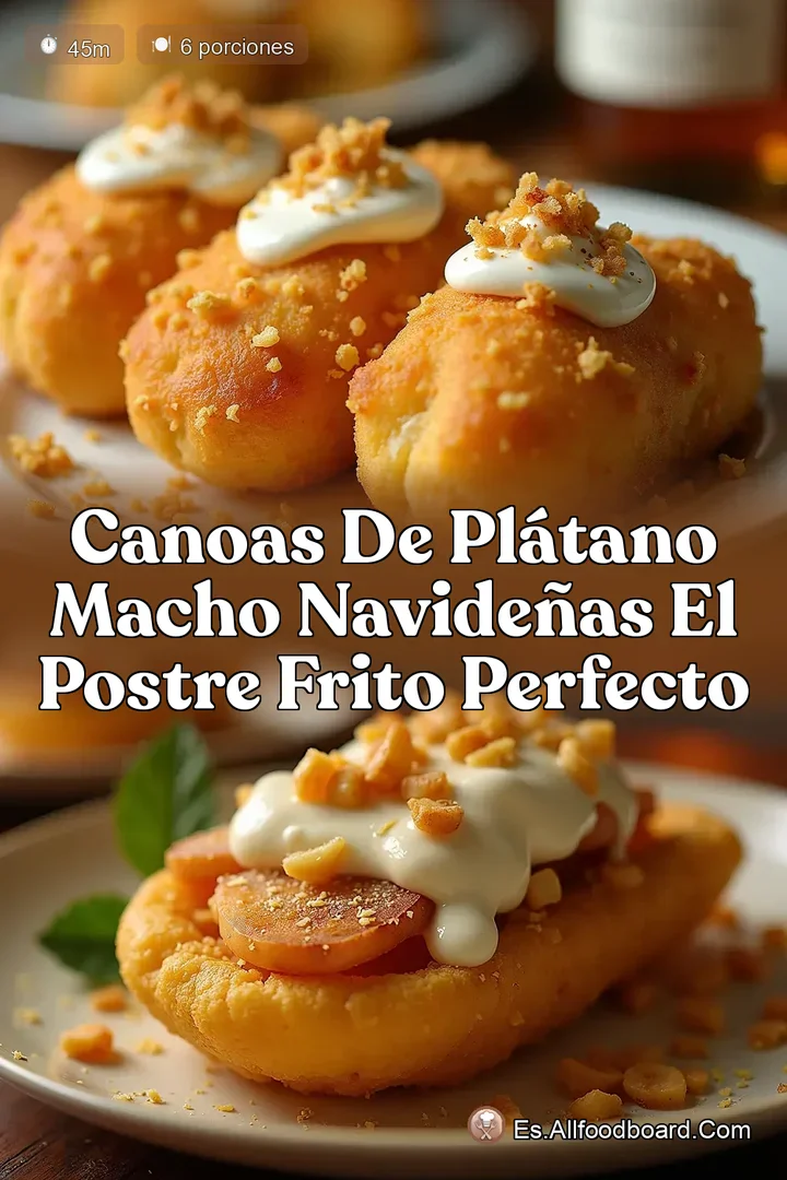 Canoas de Pl&aacute;tano Macho Navide&ntilde;as El Postre Frito Perfecto