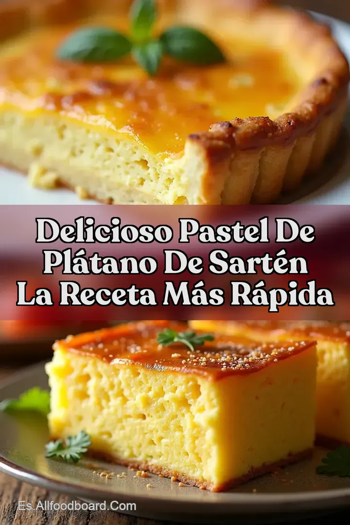 Delicioso Pastel de Pl&aacute;tano De Sart&eacute;n La Receta M&aacute;s R&aacute;pida